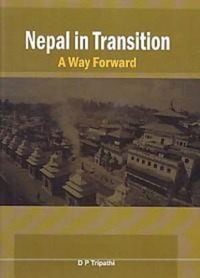 Nepal in Transition: A Way Forward 