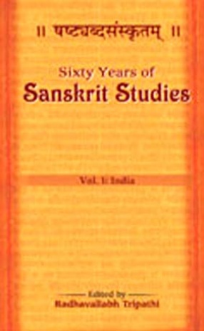 Sixty Years of Sanskrit Studies (1950-2010), (Volume 1)