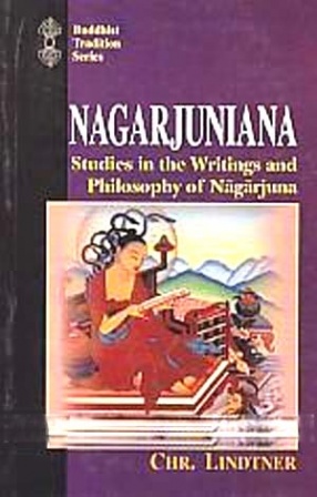 Nagarjuniana: Studies in The Writings and Philosophy of Nagarjuna