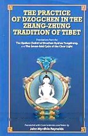 The Practice of Dzogchen in The Zhang-Zhung Tradition of Tibet