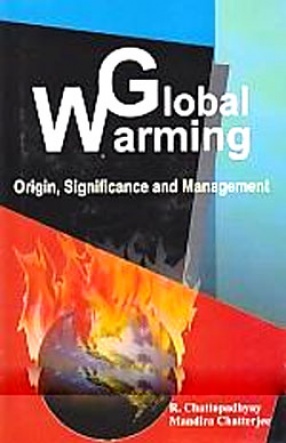 Global Warming: Origin, Significance and Management