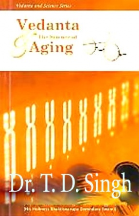 Vedanta & The Science of Aging