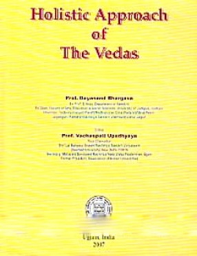 Holistic Approach of The Vedas