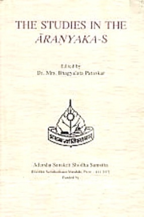 The Studies in the Aranyaka-S
