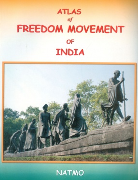 Atlas of Freedom Movement of India