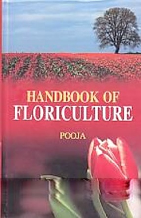 Handbook of Floriculture