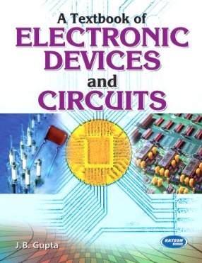 A Textbook of Electronic Devices and Circuits