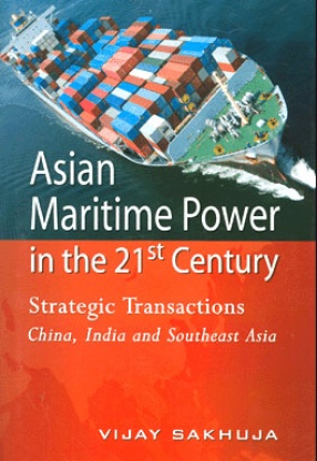 Asian Maritime Power in the 21st Century