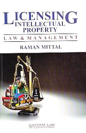 Licensing Intellectual Property: Law & Management