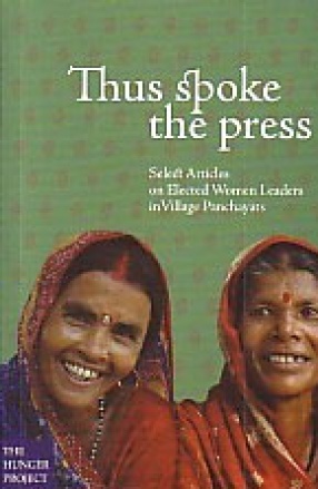 Thus Spoke the Press: Select Articles on Elected Women Leaders in Village Panchayats