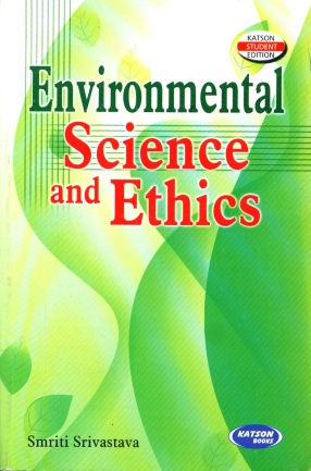 Environmental Science and Ethics: For UPTU
