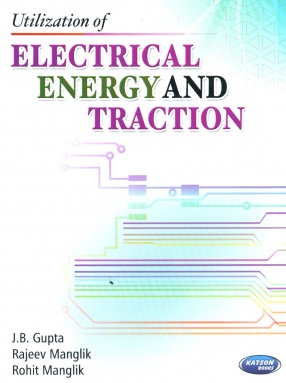 Utilization of Electrical Energy and Traction