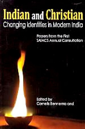 Indian and Christian: Changing Identities in Modern India