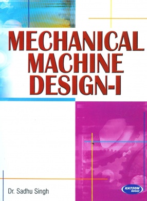 Mechanical Machine Design-I: For MDU