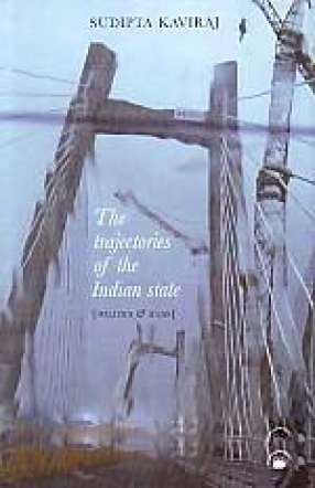 The Trajectories of the Indian state: Politics and Ideas 