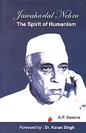 Jawaharlal Nehru: The Spirit of Humanism