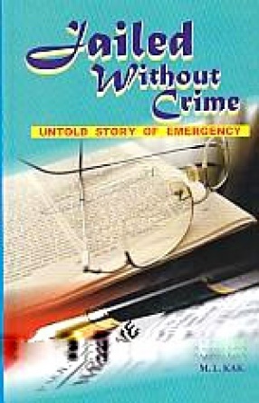 Jailed Without Crime: Untold Story of Emergency, Memoirs Sans Notes