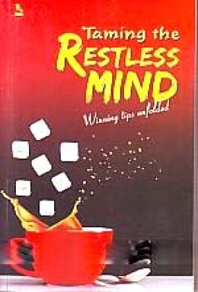 Taming The Restless Mind: Winning Tips Unfolded