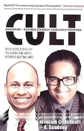  CULT: Leadership & Business Strategy; Ruthlessly Redefined; The Classic CEO Guide to Calling The Shots Without Getting Shot