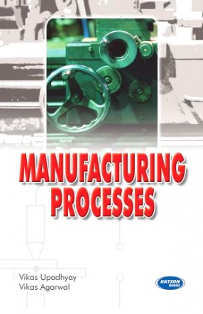 Manufacturing Processes: For UPTU