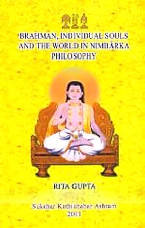 Brahman, Individual Souls and The World in Nimbarka Philosophy