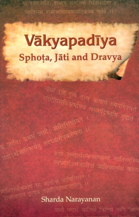 Vakyapadiya: Sphots, Jati and Dravya