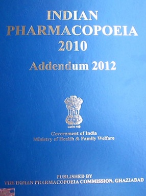 Indian Pharmacopoeia 2010: Addendum 2012