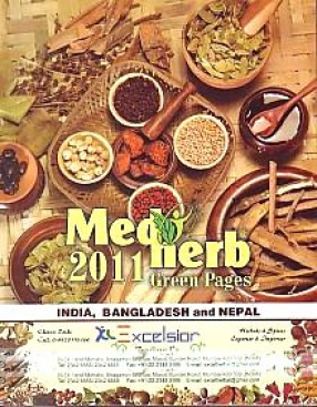 Medherb Green Pages-2011: India, Bangladesh and Nepal: A Handbook of Authentic Updated Information on Medicinal and Aromatic Plants' Trade Sector