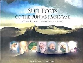 Sufi Poets of The Punjab (Pakistan): Their Thought and Contribution