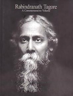 Rabindranatha Tagore: A Commemorative Volume