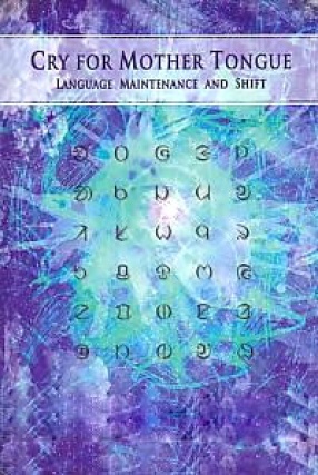 Cry for Mother Tongue: Language Maintenance and Shift