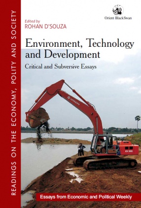 Environment, Technology and Development: Critical and Subversive Essays