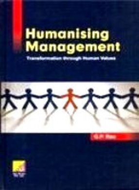 Humanising Management: Transformation Through Human Values