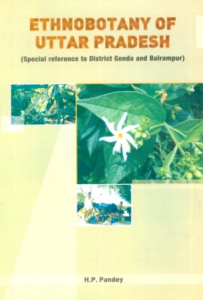 Ethnobotany of Uttar Pradesh: Special Reference to District Gonda and Balrampur