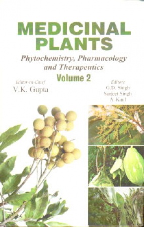 Medicinal Plants: Phytochemistry Pharmacology and Therapeutics, Volume 2