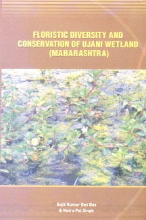 Floristic Diversity and Conservation of Ujani Wetland: Maharashtra