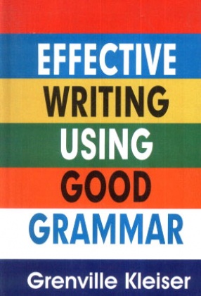 Effective Writing Using Good Grammar 