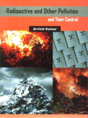 Radioactive and Other Pollution and Their Control