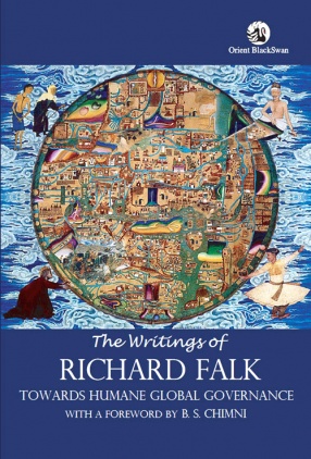 The Writings of Richard Falk: Towards Humane Global Governance