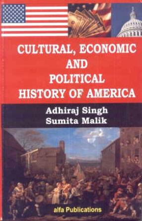 Cultural Economic and Political History of America