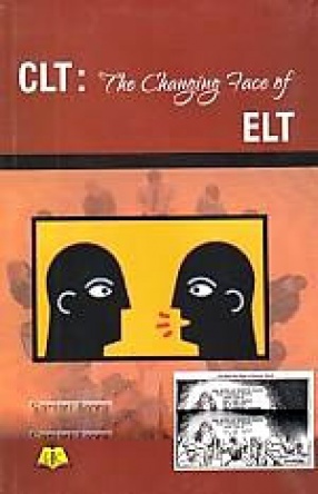 CLT: The Changing Face of ELT