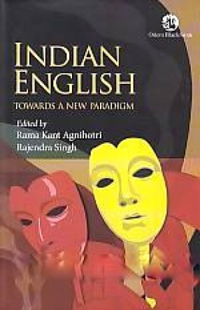 Indian English: Towards a New Paradigm