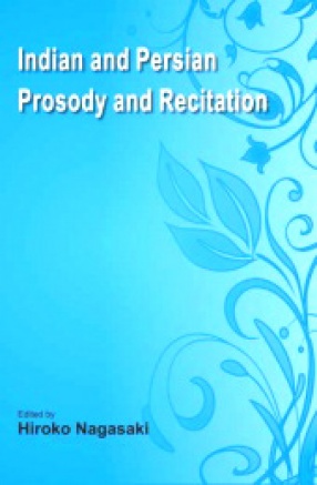 Indian and Persian Prosody and Recitation, With CD