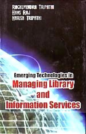 Emerging Technologies in Managing Library and Information Services