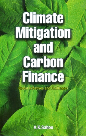 Climate Mitigation and Carbon Finance: Global Initiatives and Challenges