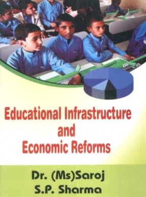 Educational Infrastructure and Economic Reforms