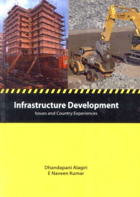 Infrastructure Development: Issues and Country Experiences