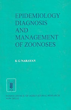 Epidemiology, Diagnosis and Management of Zoonoses
