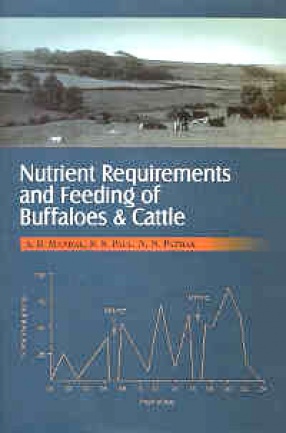 Nutrient Requirements and Feeding of Buffaloes and Cattle