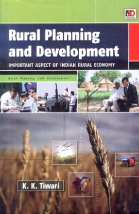 Rural Planning and Development: Important Aspect of Indian Rural Economy